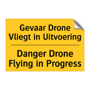 Gevaar Drone Vliegt in Uitvoering - Danger Drone Flying in Progress
