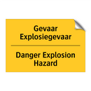 Gevaar Explosiegevaar - Danger Explosion Hazard