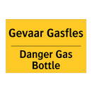Gevaar Gasfles - Danger Gas Bottle