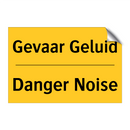 Gevaar Geluid - Danger Noise