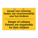 Gevaar voor instorting Ouders /.../ - Danger of collapse Parents are /.../
