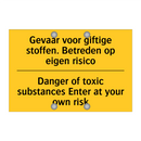 Gevaar voor giftige stoffen. Betreden /.../ - Danger of toxic substances Enter /.../