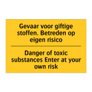 Gevaar voor giftige stoffen. Betreden /.../ - Danger of toxic substances Enter /.../