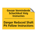Gevaar Verminderde Schachtkuil Volg Instructies - Danger Reduced Shaft Pit Follow Instructions