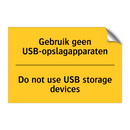 Gebruik geen USB-opslagapparaten - Do not use USB storage devices