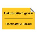 Elektrostatisch gevaar - Electrostatic Hazard