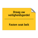 Draag uw veiligheidsgordel - Fasten seat belt