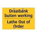 Draaibank buiten werking - Lathe Out of Order