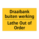Draaibank buiten werking - Lathe Out of Order