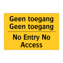 Geen toegang Geen toegang - No Entry No Access