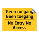 Geen toegang Geen toegang - No Entry No Access