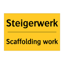 Steigerwerk - Scaffolding work