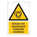 Gevaar van automatisch startende machines