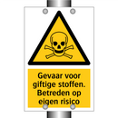 Gevaar voor giftige stoffen. Betreden op eigen risico