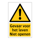 Gevaar voor het leven Niet openen