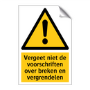 Vergeet niet de voorschriften over breken en vergrendelen