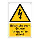 Elektrische poort Gelieve langzaam te rijden!