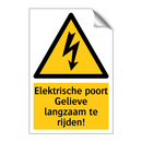 Elektrische poort Gelieve langzaam te rijden!