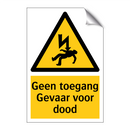 Geen toegang Gevaar voor dood