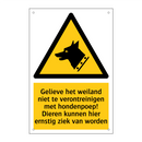 Gelieve het weiland niet te verontreinigen met hondenpoep! Dieren kunnen hier ernstig ziek van worden