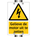 Gelieve de motor uit te zetten