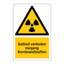 Gebied verboden toegang Kernbrandstoffen