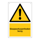 Sloopwerkzaamheden bezig