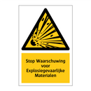 Stop Waarschuwing voor Explosiegevaarlijke Materialen