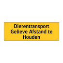 Dierentransport Gelieve Afstand te Houden