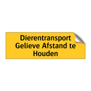 Dierentransport Gelieve Afstand te Houden