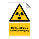 Röntgenstraling Verboden toegang!
