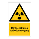 Röntgenstraling Verboden toegang!