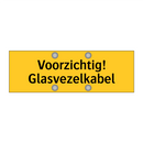 Voorzichtig! Glasvezelkabel