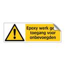Epoxy werk geen toegang voor onbevoegden