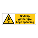 Dodelijk gevaarlijke hoge spanning