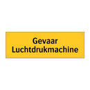 Gevaar Luchtdrukmachine