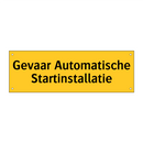 Gevaar Automatische Startinstallatie