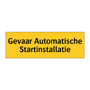 Gevaar Automatische Startinstallatie