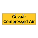 Gevaar Compressed Air