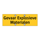 Gevaar Explosieve Materialen