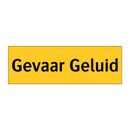 Gevaar Geluid