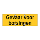 Gevaar voor botsingen