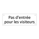 Pas d'entrée pour les visiteurs