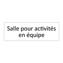 Salle pour activités en équipe