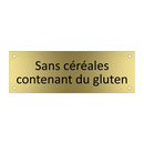 Sans céréales contenant du gluten
