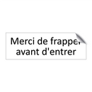 Merci de frapper avant d'entrer
