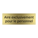 Aire exclusivement pour le personnel