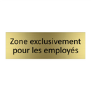 Zone exclusivement pour les employés