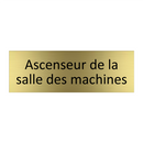 Ascenseur de la salle des machines