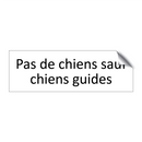 Pas de chiens sauf chiens guides